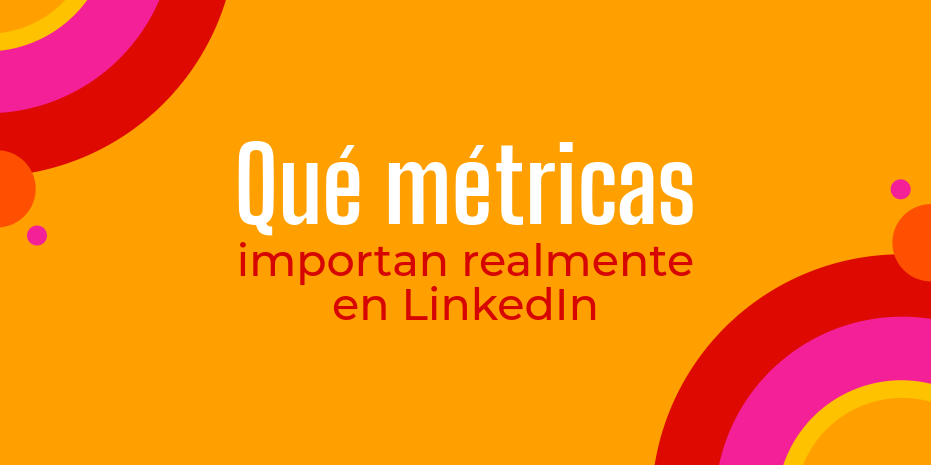 metricas en linkedin
