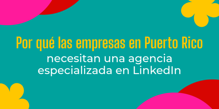 agencia linkedin puerto rico