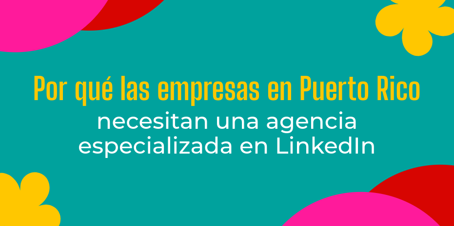agencia linkedin puerto rico